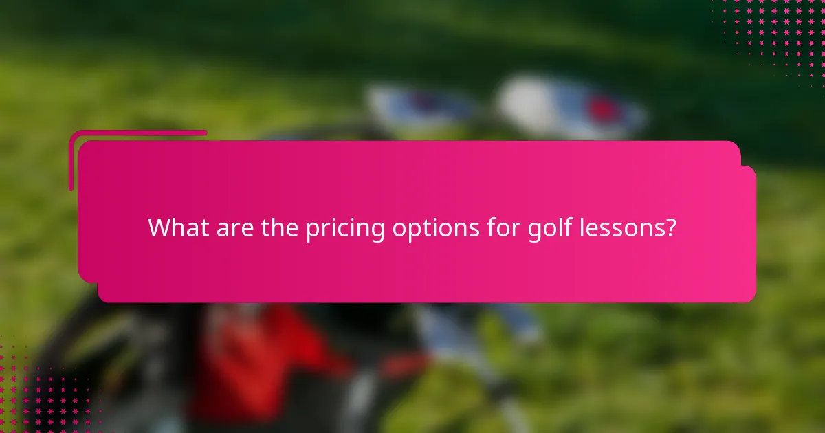 What are the pricing options for golf lessons?