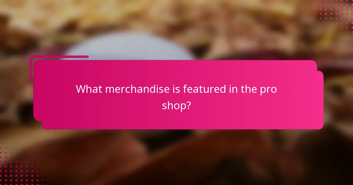 What merchandise is featured in the pro shop?